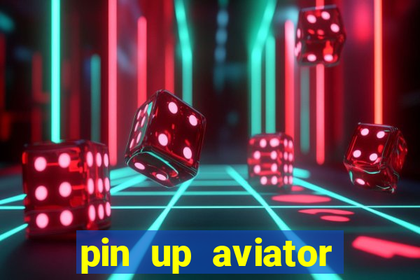 pin up aviator promo code